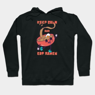 Keep Calm and Eat Ramen Hoodie